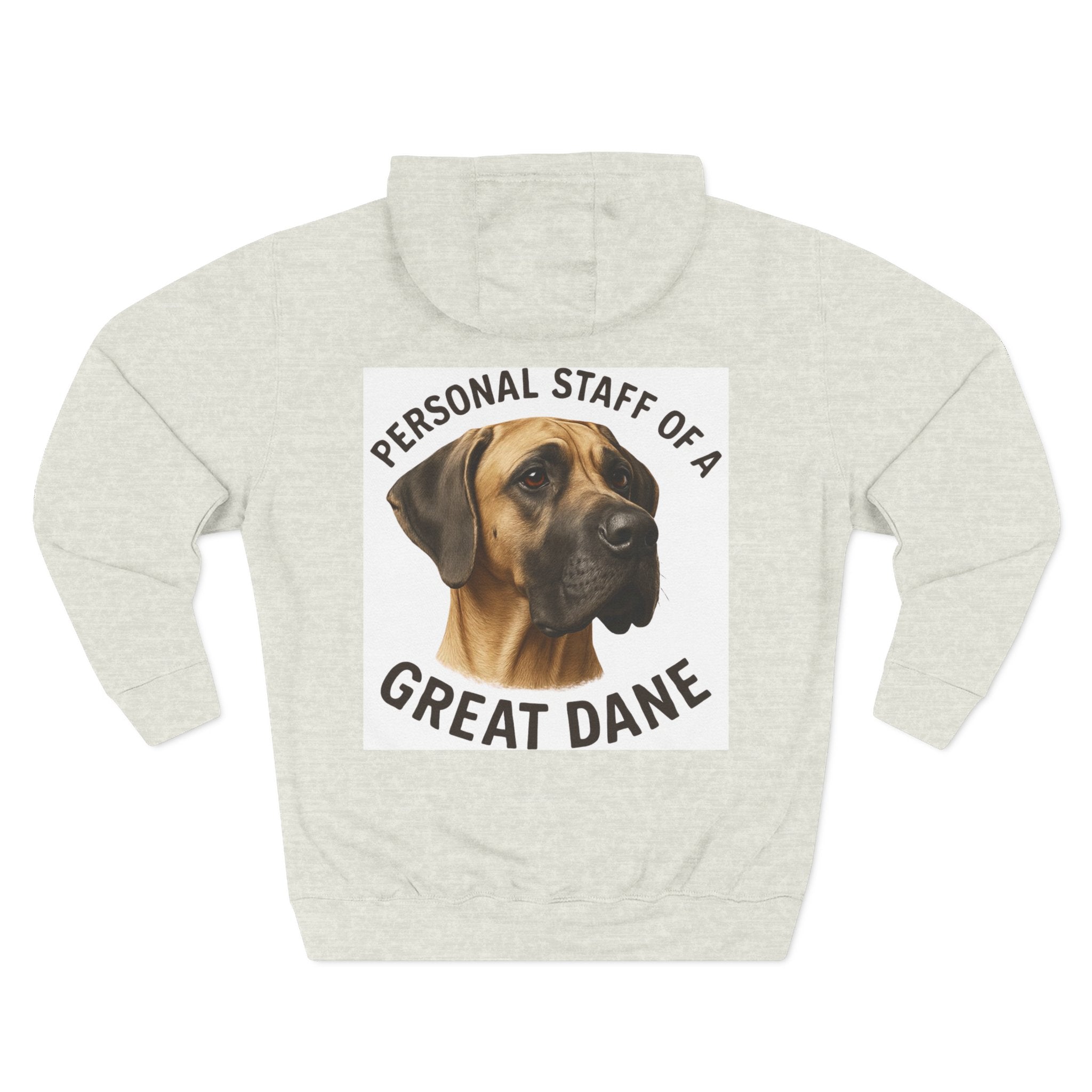 Great Dane Hoodie — "Personal Staff of a Great Dane" Fleece Pullover