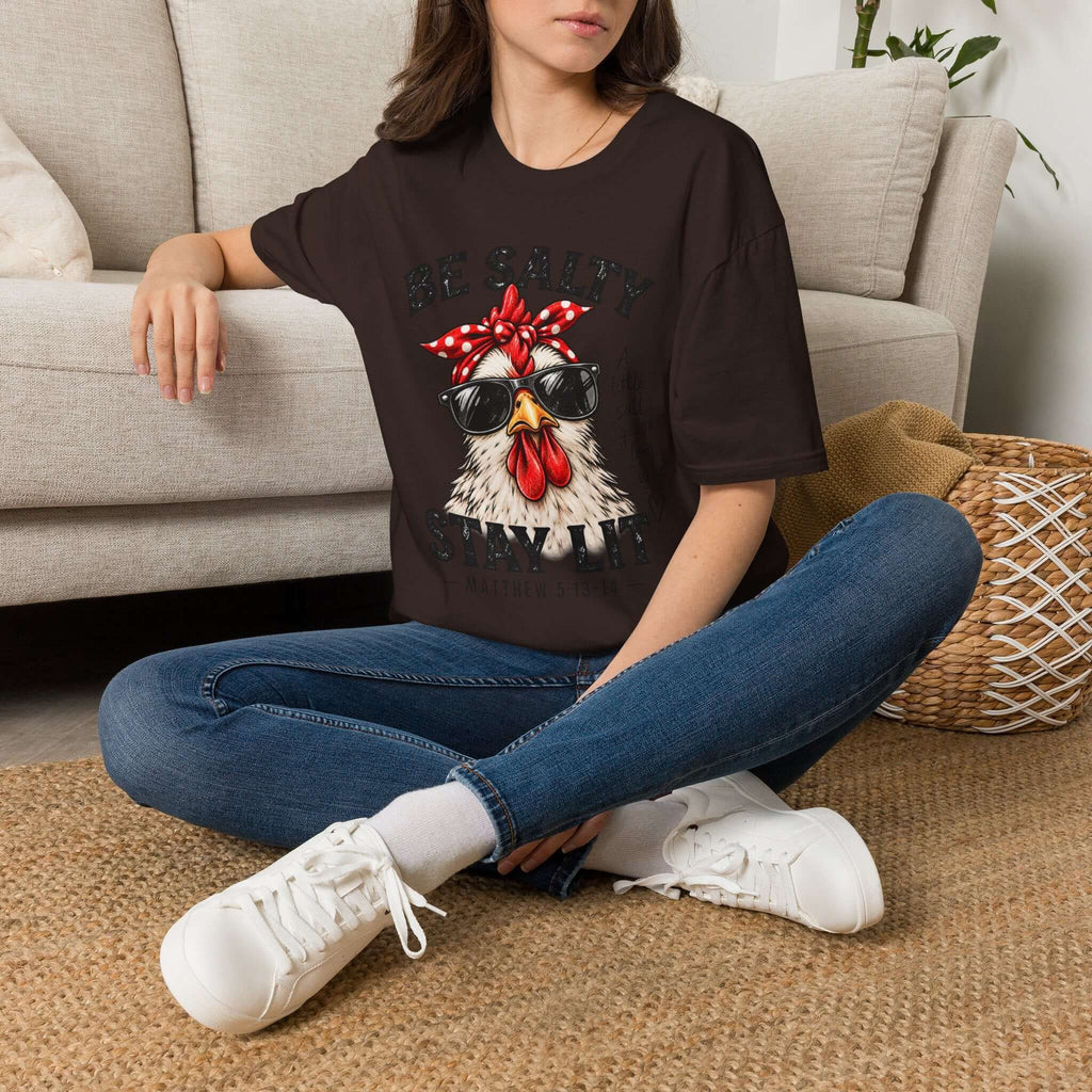 Be Salty Stay Lit Chicken T-Shirt